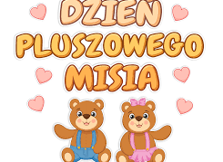 Dzień Pluszowego Misia